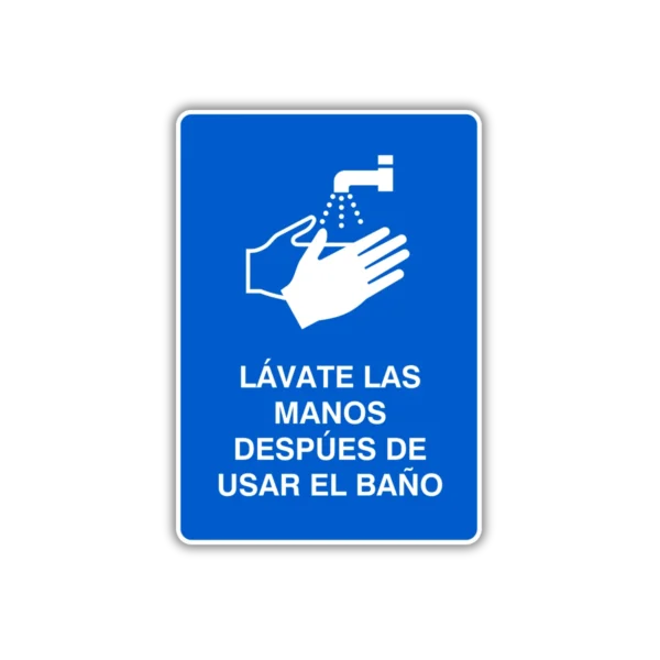 lavate las manos despues de usar el w.c.