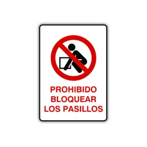 prohibido bloquear los pasillos