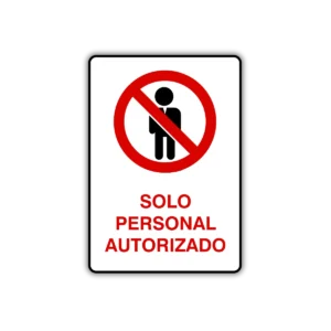 prohibida la entrada a toda personada no autorizada